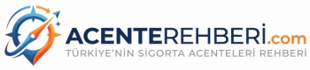 Sigorta Acente Rehberi